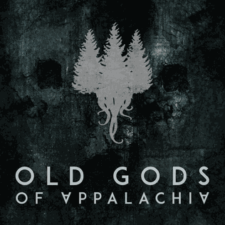Old Gods of Appalachia